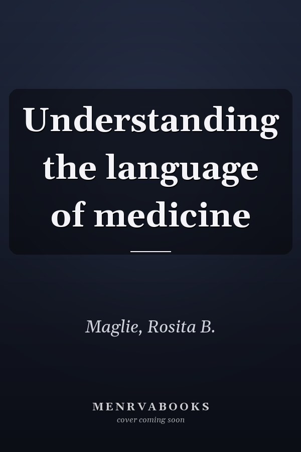 Understanding the language of medicine