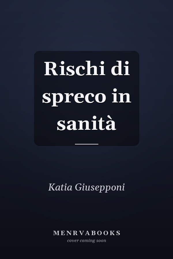 Rischi di spreco in sanità
