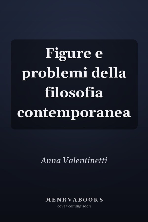 Figure e problemi della filosofia contemporanea