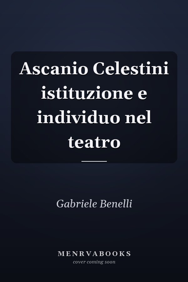 Ascanio Celestini istituzione e individuo nel teatro