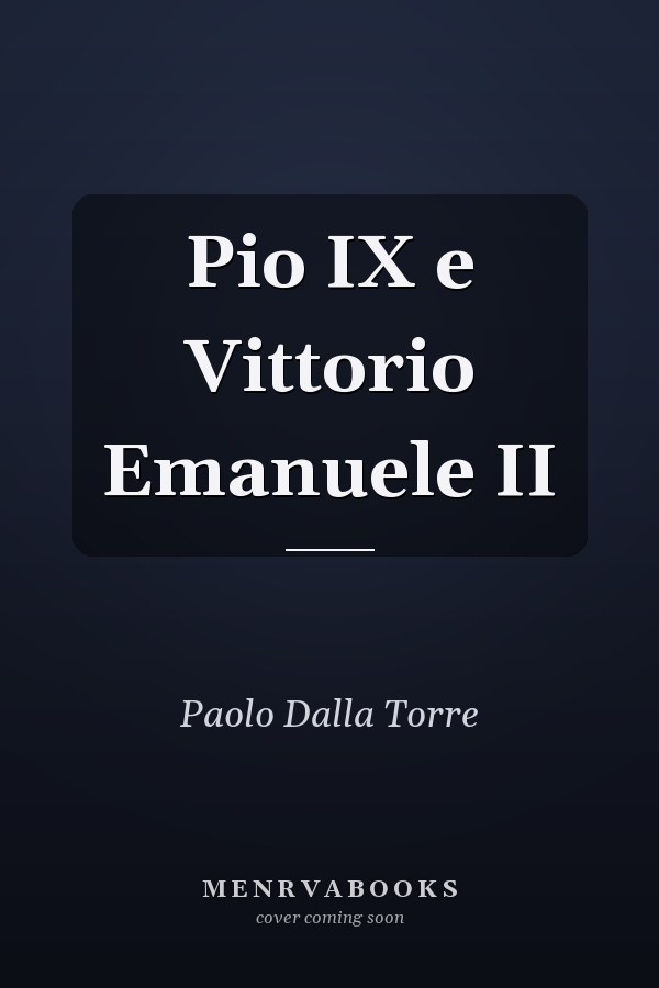 Pio IX e Vittorio Emanuele II