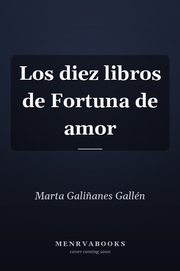 Los diez libros de Fortuna de amor
