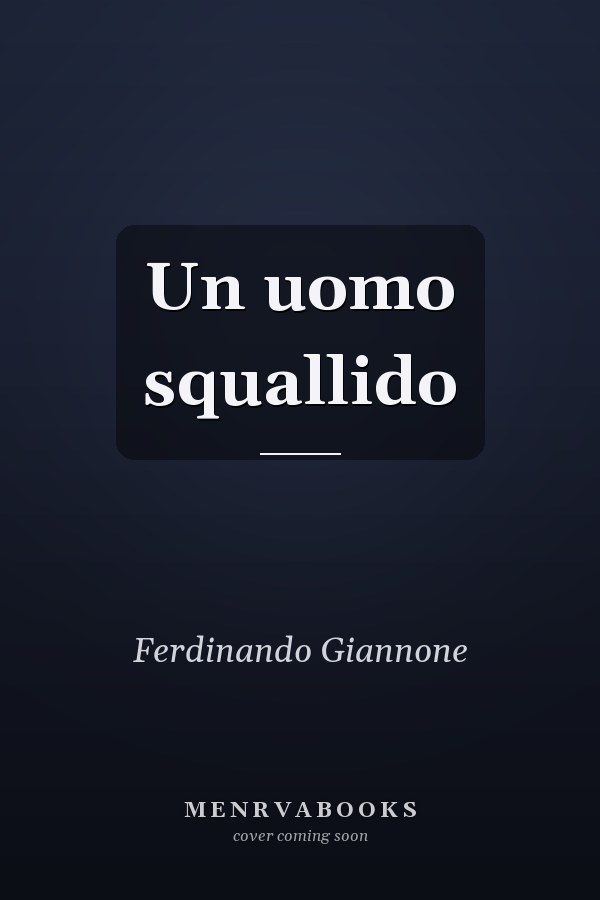 Un uomo squallido