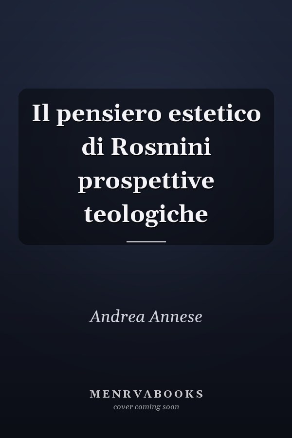 Il pensiero estetico di Rosmini prospettive teologiche