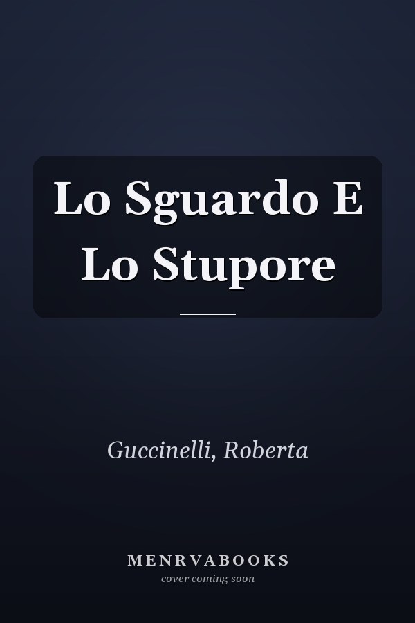 Lo Sguardo E Lo Stupore