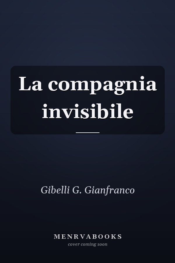 La compagnia invisibile