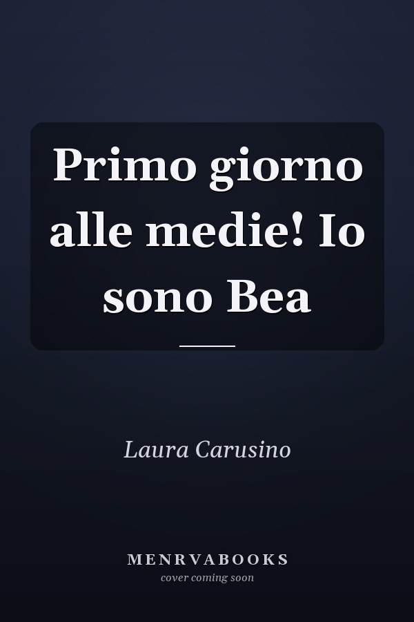 Primo giorno alle medie! Io sono Bea