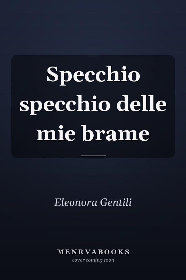 Specchio specchio delle mie brame