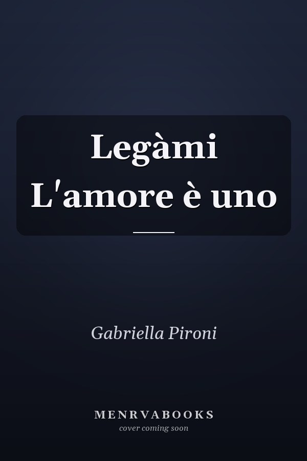 Legàmi L'amore è uno
