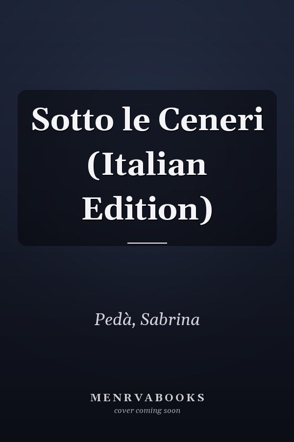 Sotto le Ceneri (Italian Edition)