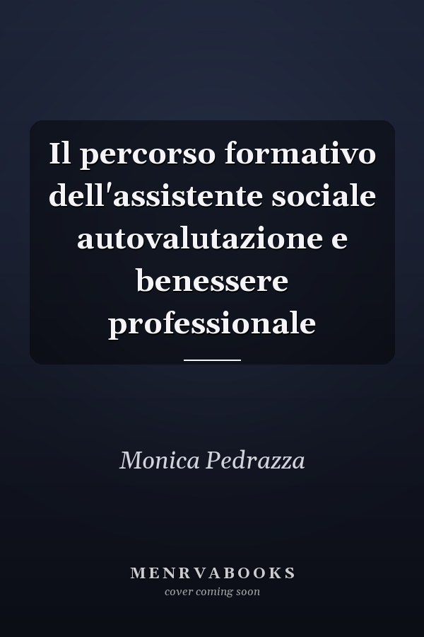 Il percorso formativo dell'assistente sociale autovalutazione e benessere professionale