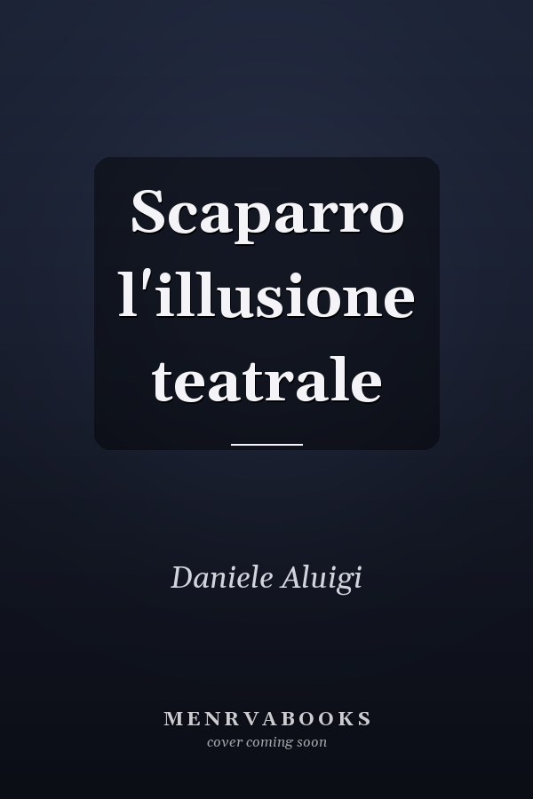 Scaparro l'illusione teatrale