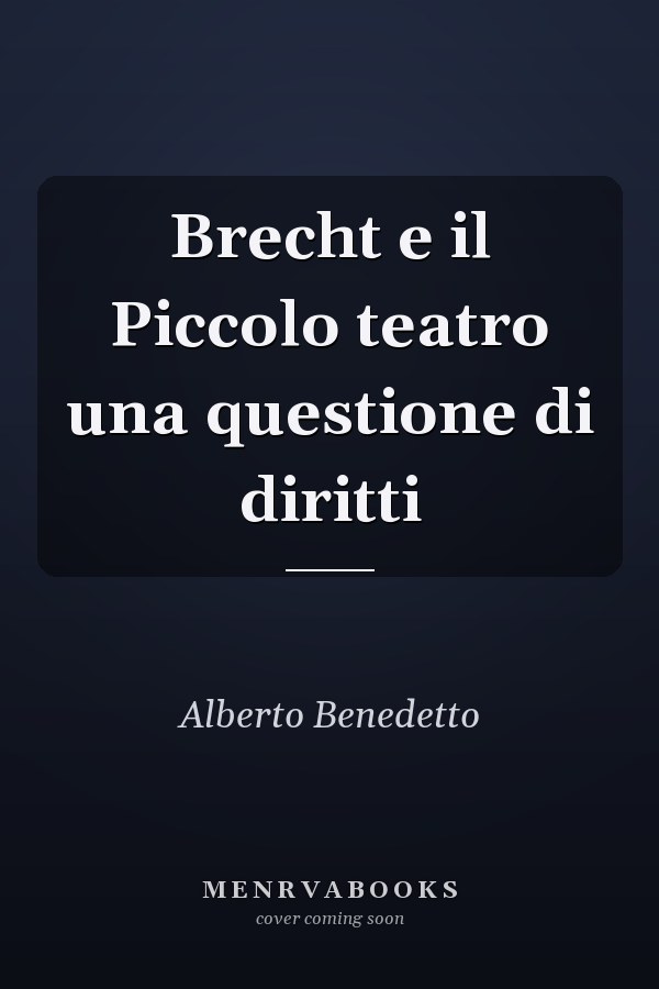Brecht e il Piccolo teatro una questione di diritti