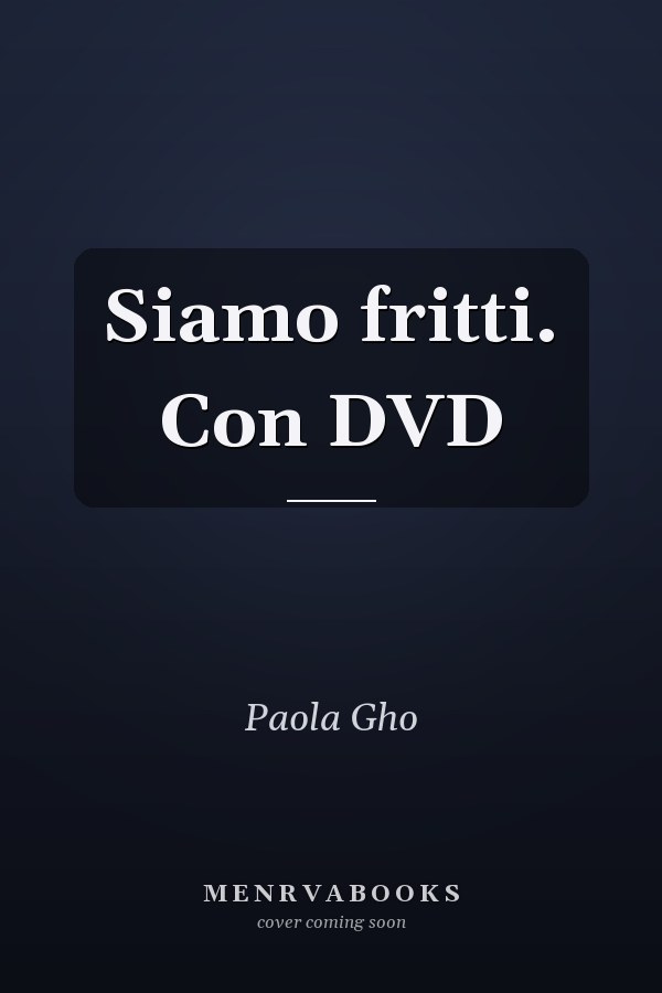 Siamo fritti. Con DVD