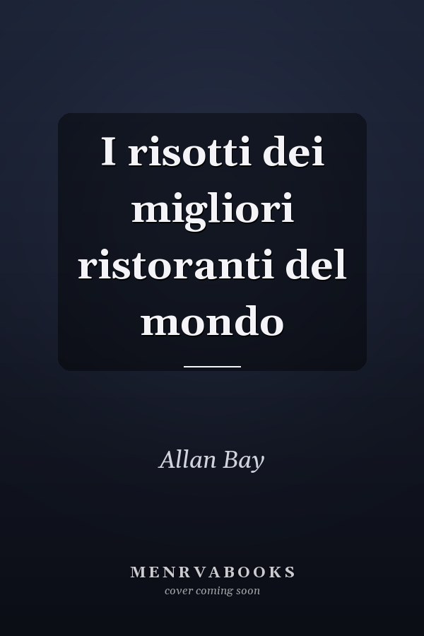 I risotti dei migliori ristoranti del mondo