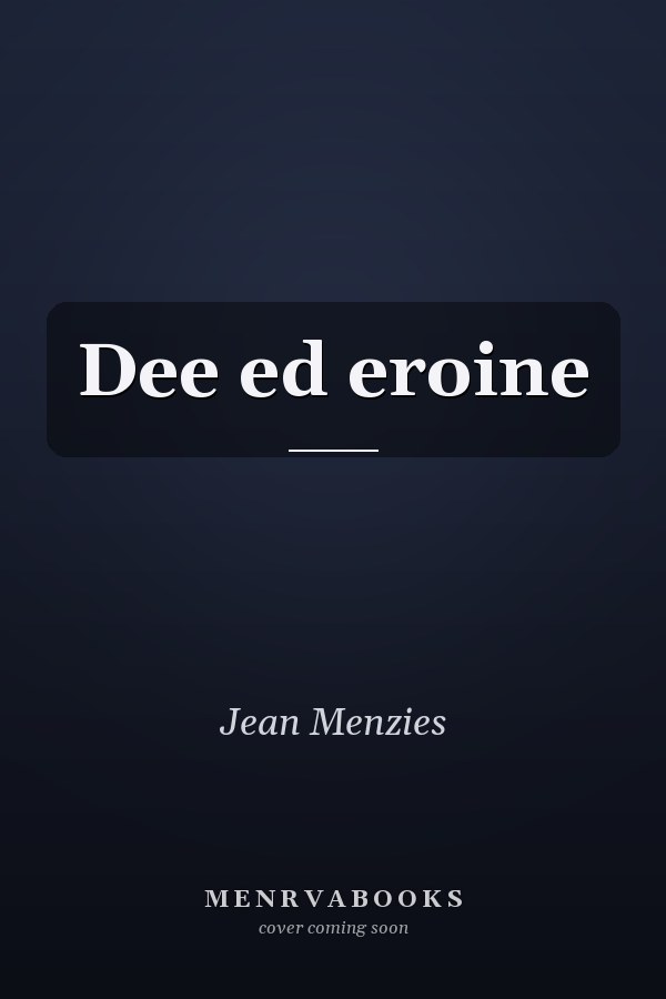 Dee ed eroine