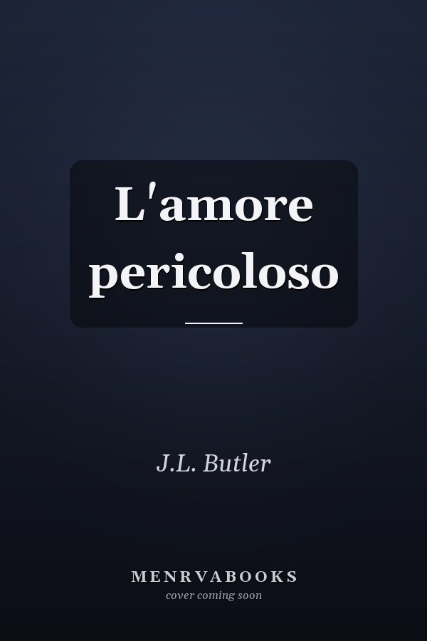 L'amore pericoloso