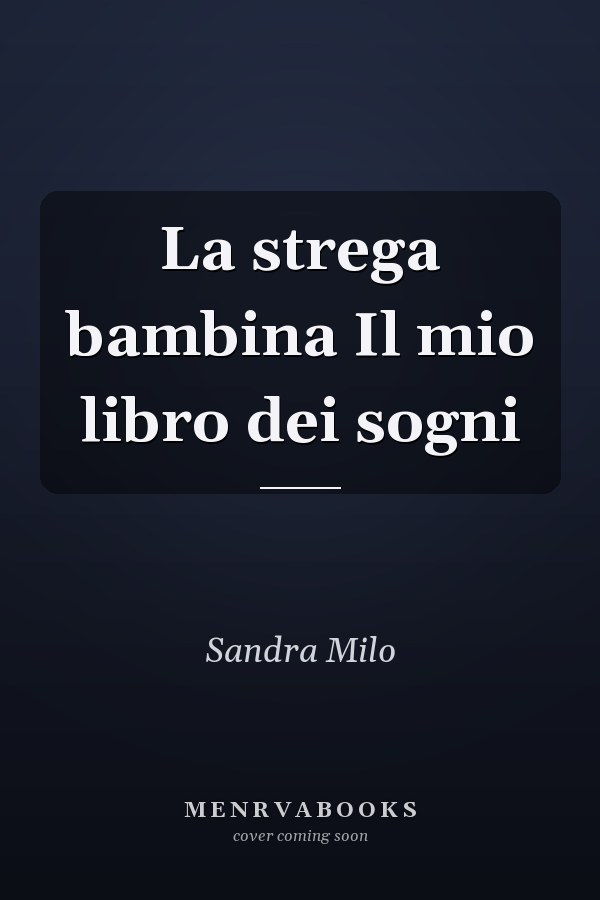 La strega bambina Il mio libro dei sogni