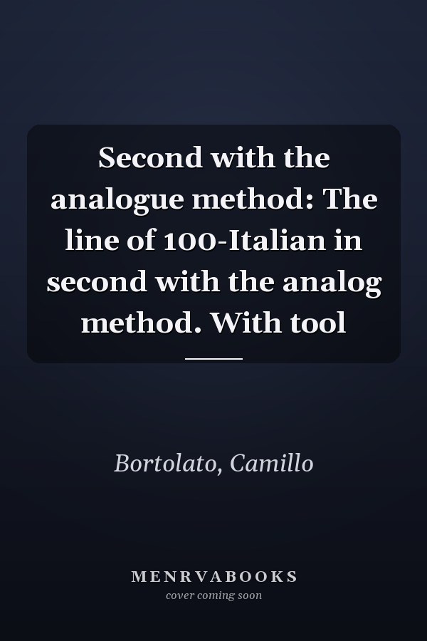 Second with the analogue method: The line of 100-Italian in second with the analog method. With tool