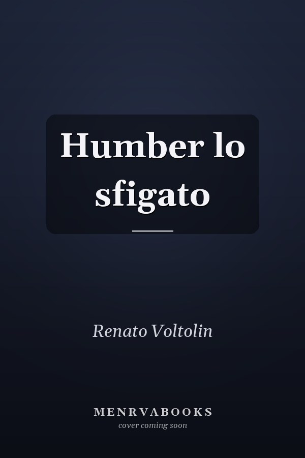 Humber lo sfigato