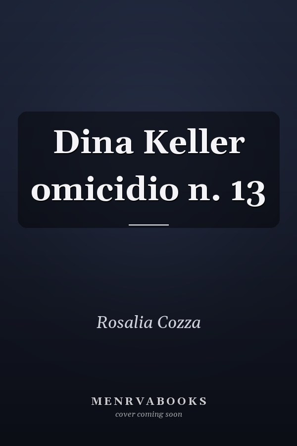 Dina Keller omicidio n. 13