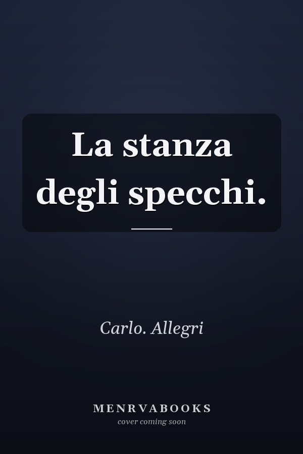 La stanza degli specchi.