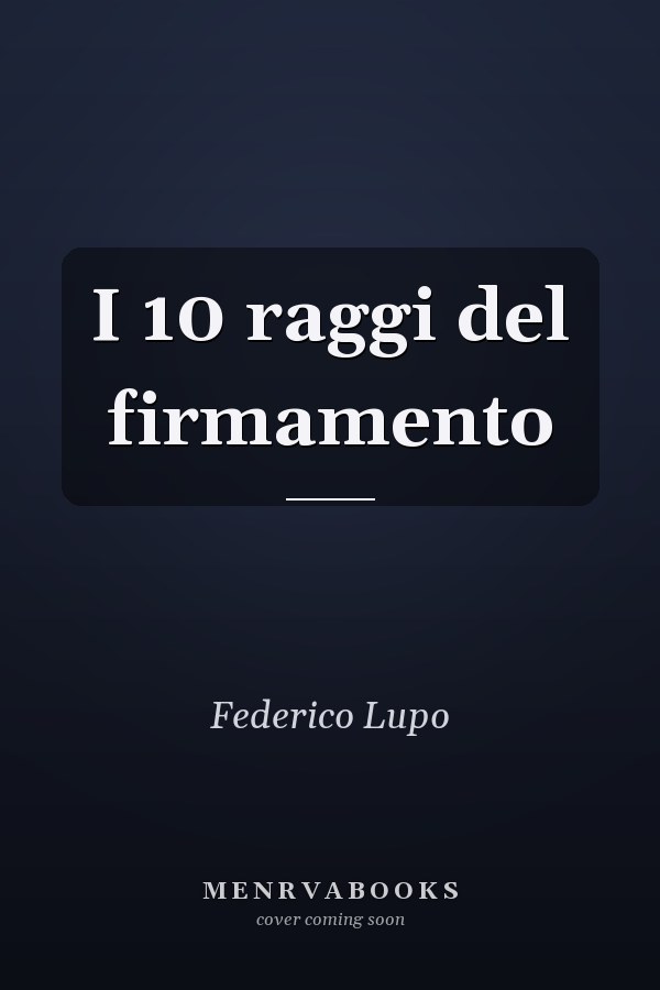 I 10 raggi del firmamento