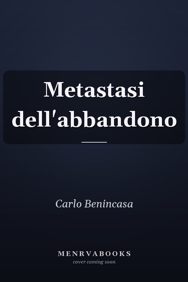 Metastasi dell'abbandono