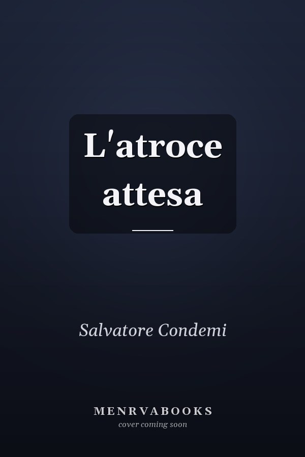 L'atroce attesa