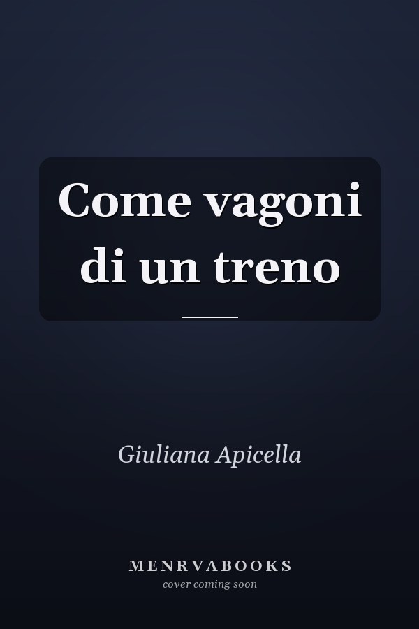 Come vagoni di un treno