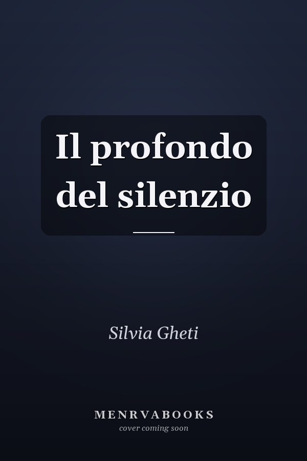 Il profondo del silenzio