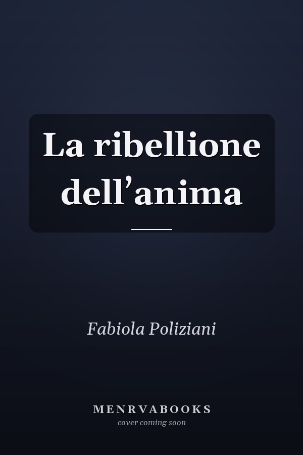 La ribellione dell’anima