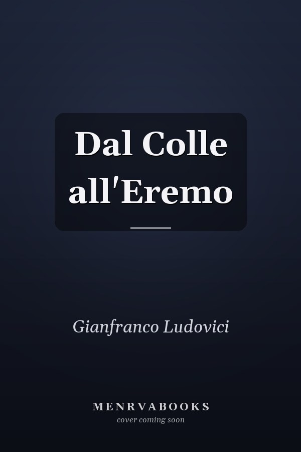 Dal Colle all'Eremo