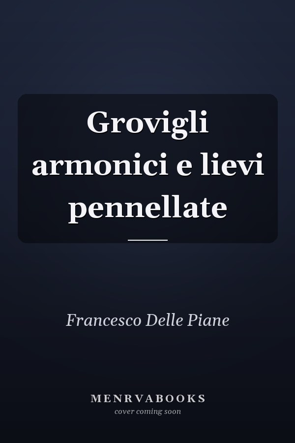 Grovigli armonici e lievi pennellate