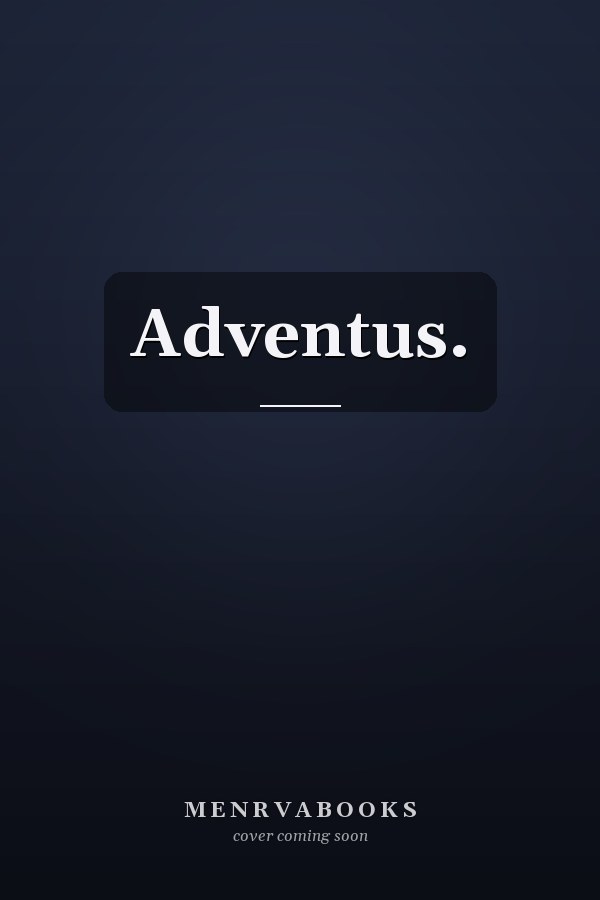 Adventus.