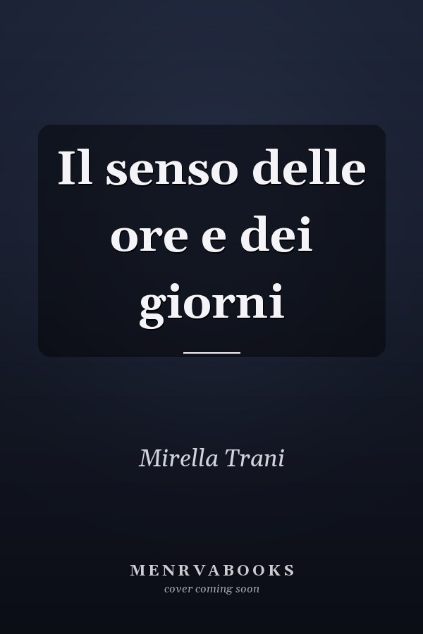 Il senso delle ore e dei giorni