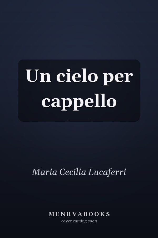 Un cielo per cappello