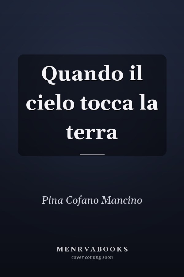 Quando il cielo tocca la terra