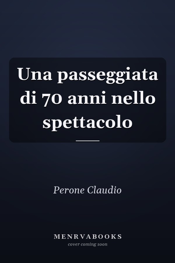 Una passeggiata di 70 anni nello spettacolo