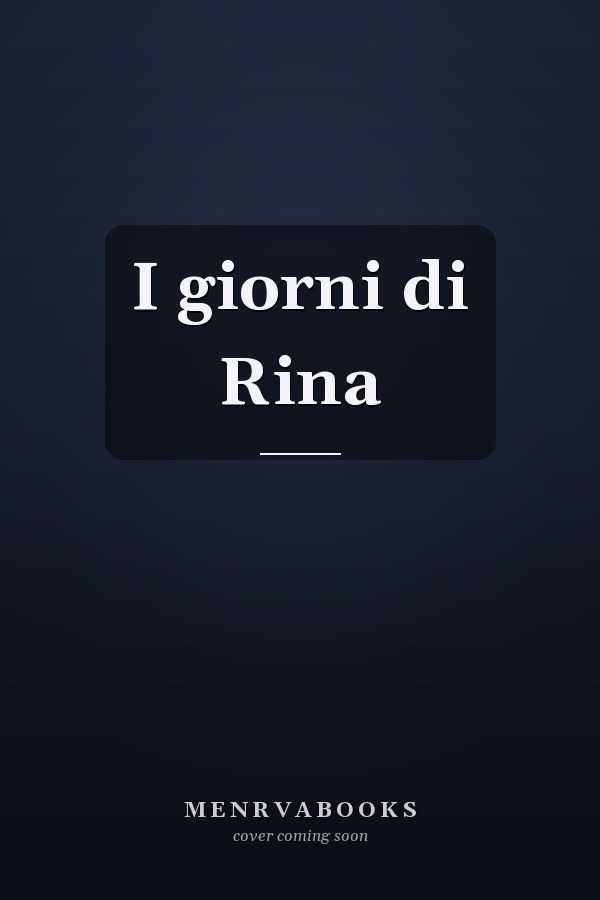 I giorni di Rina