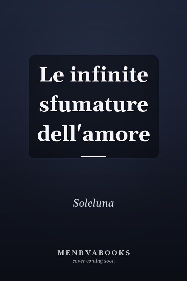 Le infinite sfumature dell'amore