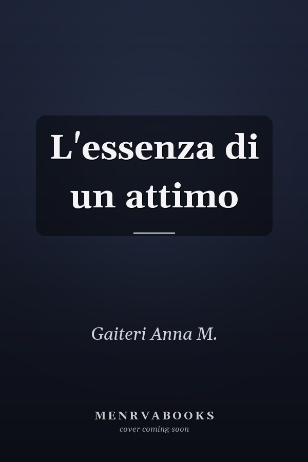 L'essenza di un attimo