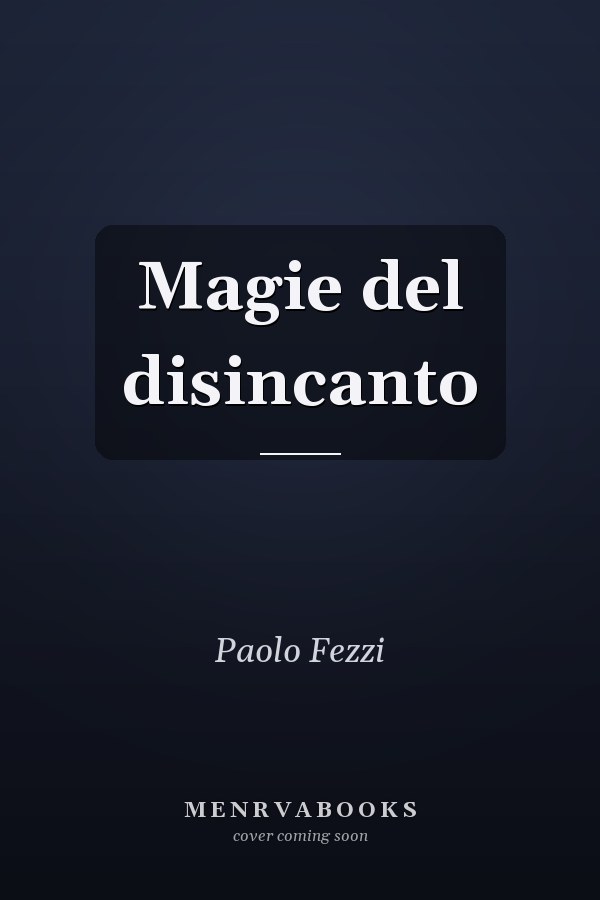 Magie del disincanto