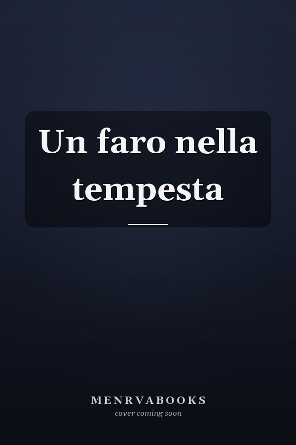 Un faro nella tempesta