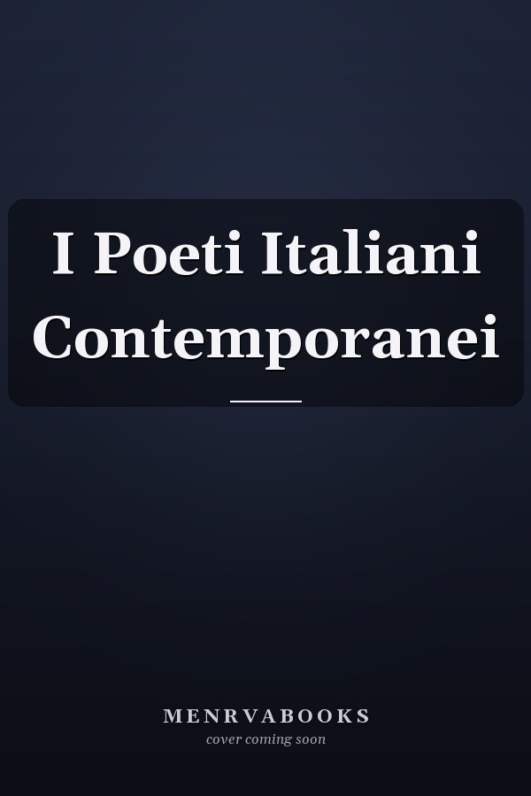 I Poeti Italiani Contemporanei