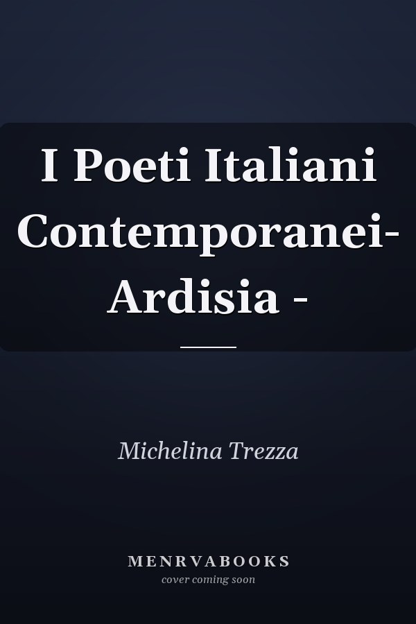 I Poeti Italiani Contemporanei- Ardisia -