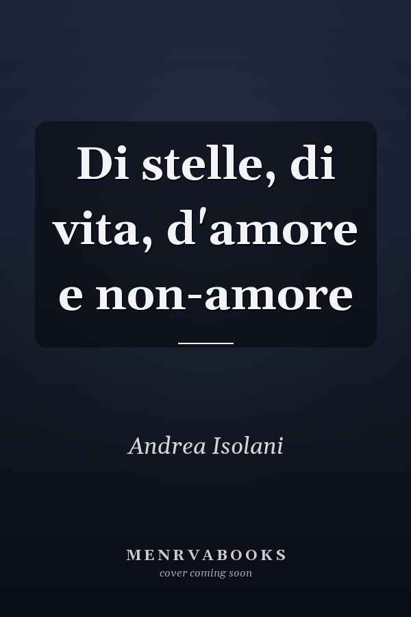 Di stelle, di vita, d'amore e non-amore