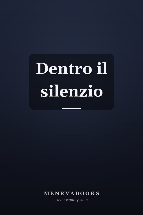 Dentro il silenzio