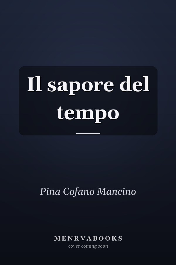 Il sapore del tempo