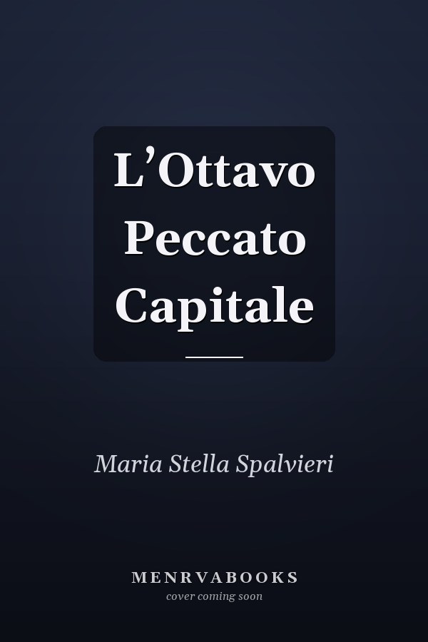 L’Ottavo Peccato Capitale